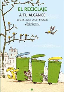 Libro El reciclaje a nuestro alcance, autor Gerard Bertollini